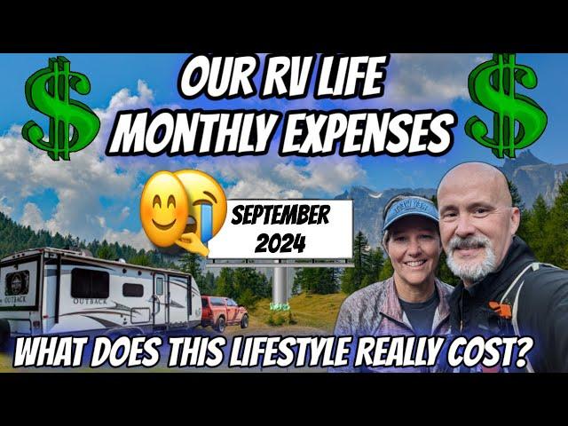 The Real Cost of Full-Time RV Living and Travel in 2024 | September 2024 Expenses Revealed