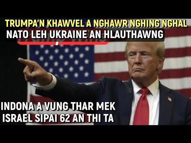 TRUMPA'N KHAWVEL A NGHAWR NGHING NGHAL-NATO LEH UKRAINE AN HLAUTHAWNG || INDONA BORUAK TANG THAR