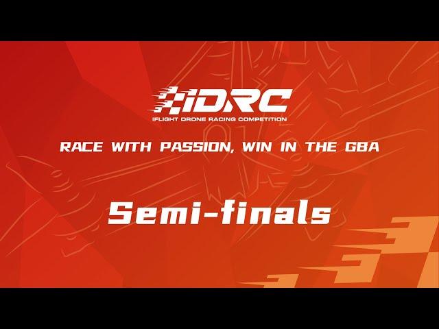 iDRC | Semi-finals of the 6th iFlight Drone Racing Competition