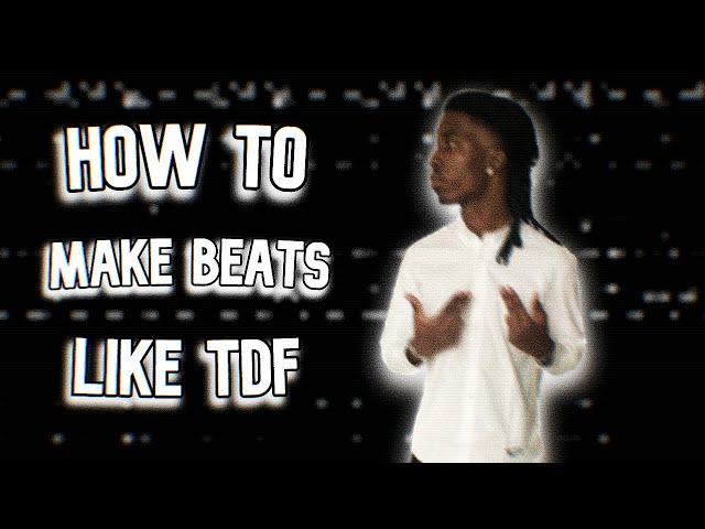 HOW TO MAKE BEATS LIKE TDF (silent cookup)