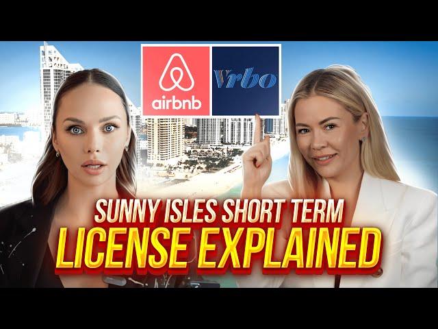 Short-Term License For Real Estate Explained 2024 | Sunny Isles, Miami, Florida