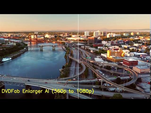 DVDFab Enlarger AI Upscaling Video from 360p to 1080p