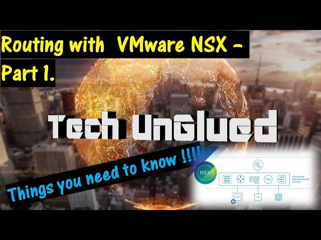 VMware NSX-T Logical Routing 101 - Part 1. Everything you need to get started.