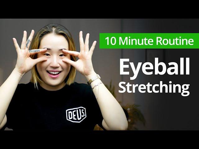 EYEBALL STRETCHING for Eye Fatigue | 10 Minute Daily Routines