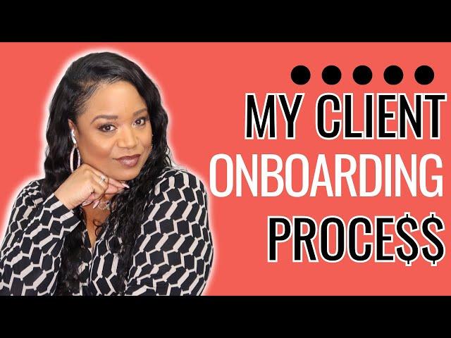If I Were Creating a Client Onboarding Process as a Consultant/Coach In 2023, This is What I'd Do