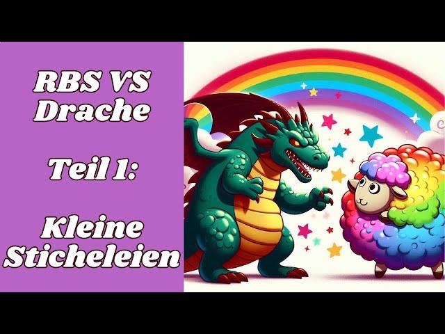 RbS VS Drache - Kleine Sticheleien - Teil 1 feat. @bewahrungsversager1288