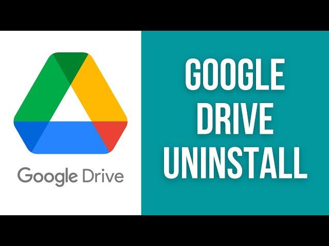 How to uninstall Google Drive from Windows PC