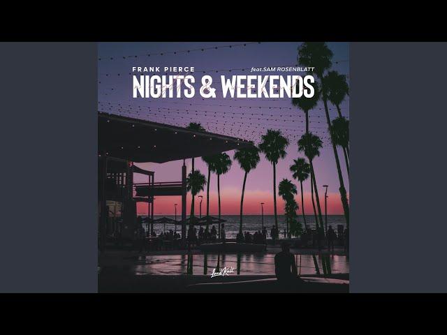 Nights & Weekends