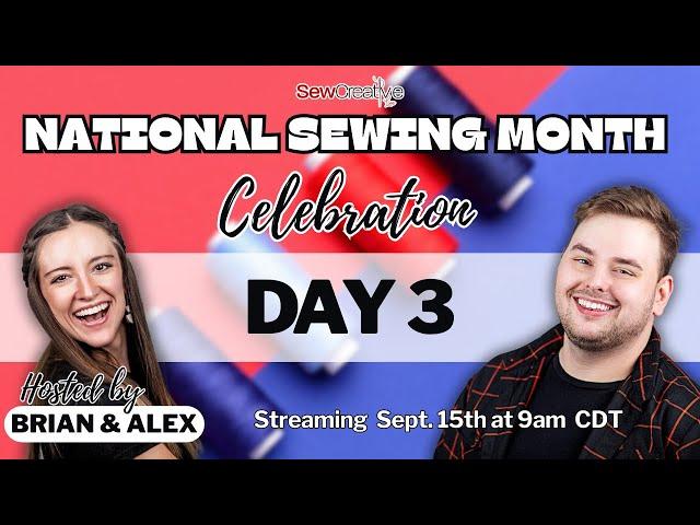 SewCreative LIVE: National Sewing Month Celebration | Day 3