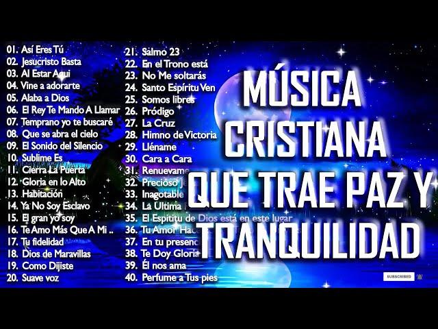 1 MÚSICA CRISTIANA QUE TRAE PAZ Y TRANQUILIDAD 2021 - GRANDES ÉXITOS DE ALABANZA Y ADORIACÓN 2021