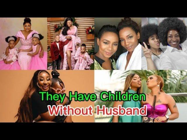 Top 12 Famous Nollywood Actresses Who are Single Mothers