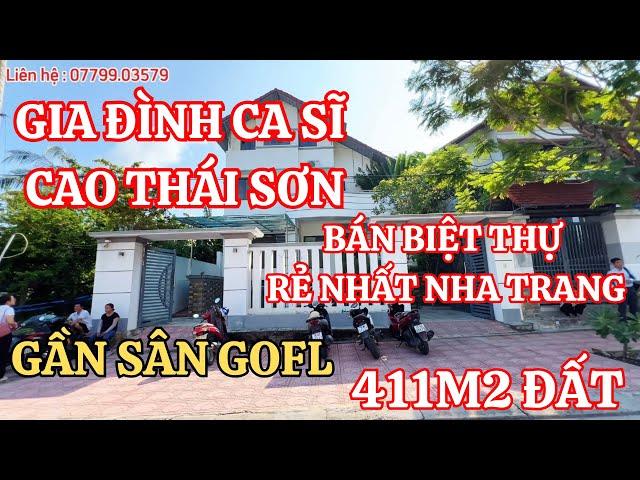 Gia Đình Ca Sĩ Cao Thái Sơn Gửi Bán Căn Biệt Thự Gần Biển Nha Trang. Giá Rẻ Nhất Nha Trang