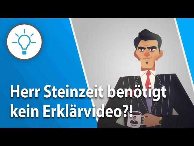 Herr Steinzeit benötigt kein Erklärvideo?! (explain it simple - Erklärvideo)