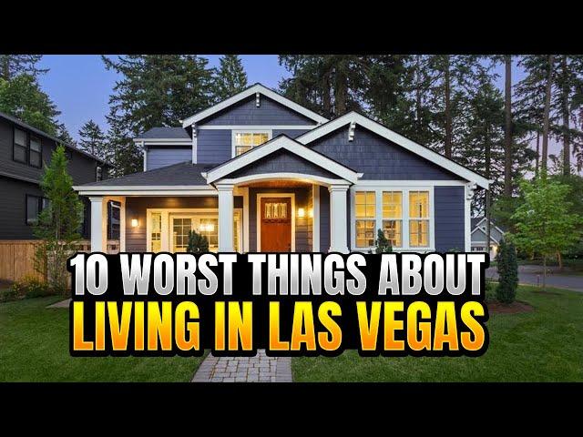 10 Worst Things about Living in Las Vegas