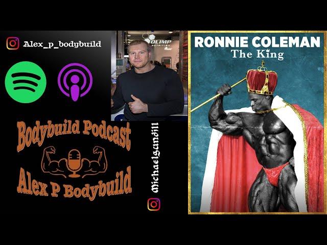 Bodybuild Podcast 06 - Michael Gundill - Ronnie Coleman