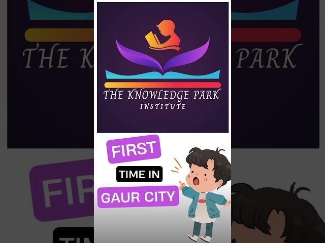 The Knowledge Park Institute | Open In Gaur City - 2 #shorts