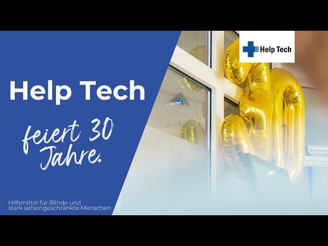 Rückblick auf die 30-jährige Jubiläumsfeier von Help Tech