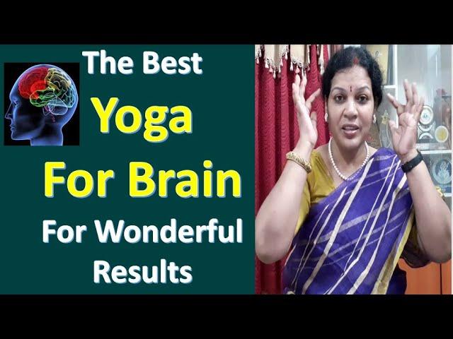 The Best Yoga For Brain - For Wonderful Results Practice Daily Just 10 Minutes