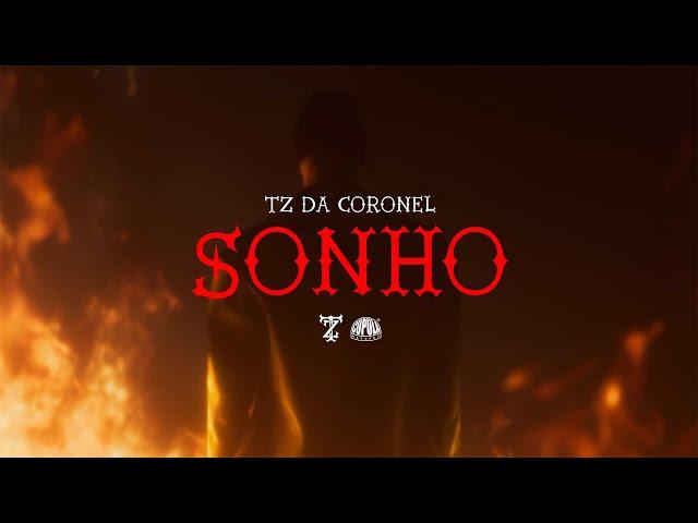 Tz da Coronel - Sonho (Prod. meLLo)