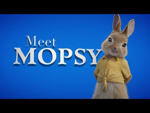 PETER RABBIT - Meet Mopsy - In Cinemas March 2018