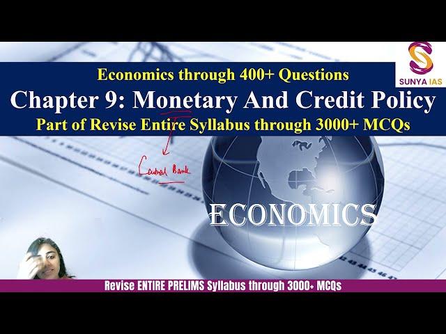 L9 | Monetary Policy & Credit Policy | Revise Indian Economy through 400+ MCQs | UPSC | Sunya IAS