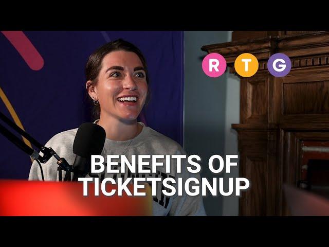 Benefits of TicketSignup