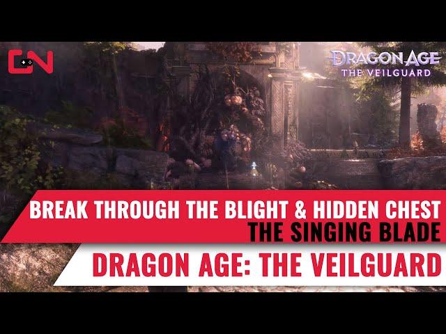 Break Through the Blight - The Singing Blade Dragon Age The Veilguard