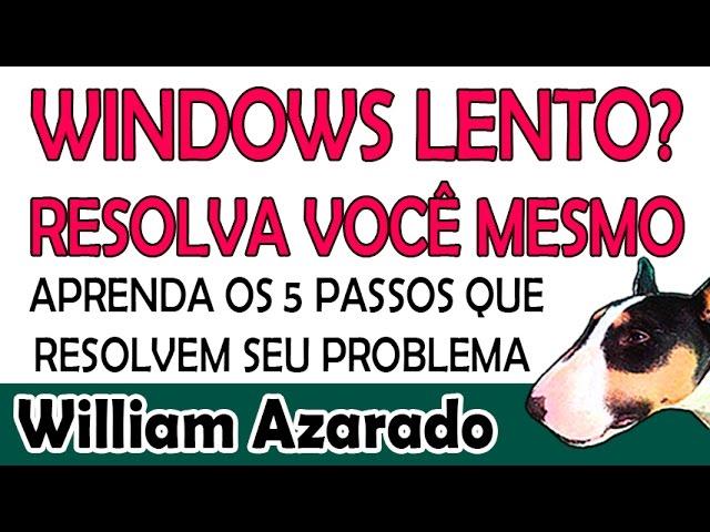 Os 5 passos para consertar Windows lento.