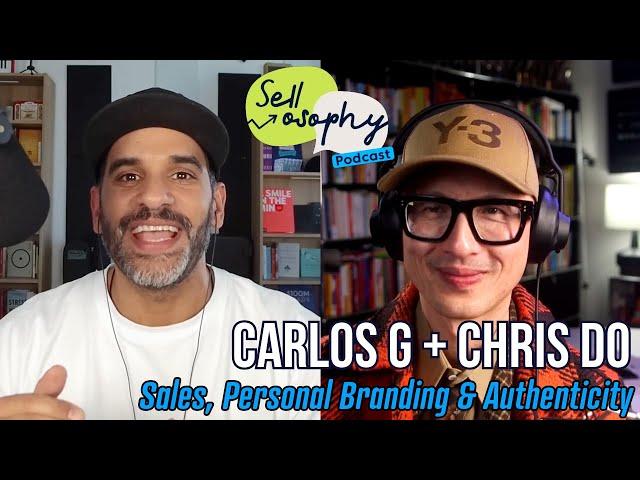 Selling Through Authenticity, Listening & Personal Branding with Chris Do & Carlos Garcia