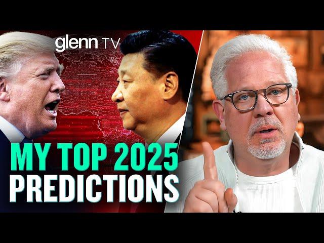 Glenn's 10 Most INSANE 2025 Predictions: AI Takeover, China War & Diddy Downfall | Glenn TV | Ep 403