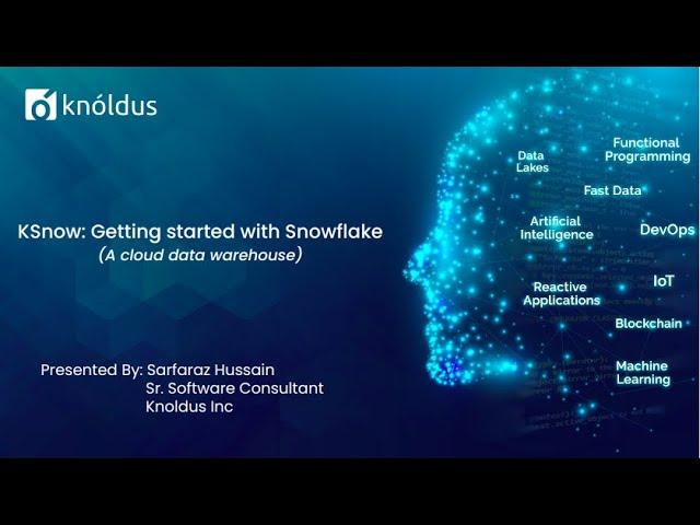 KSnow: Getting started with Snowflake