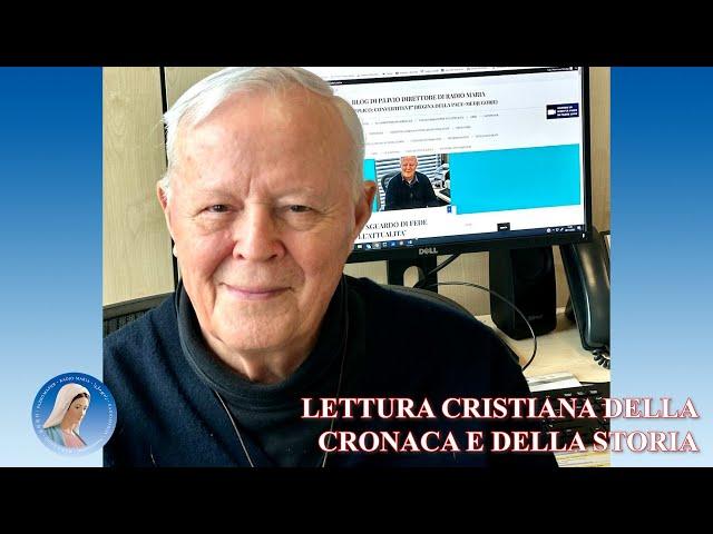 LETTURA CRISTIANA DELLA CRONACA E DELLA STORIA - Di Padre Livio - 12/11/2024