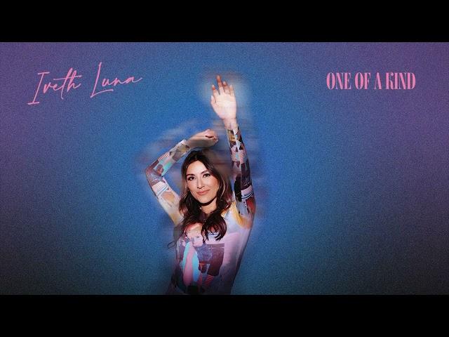 Iveth Luna - One of a Kind (Visualizer)