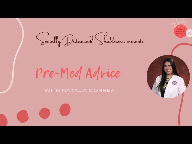 Pre-Med Advice from Med Student, Natalia Correa