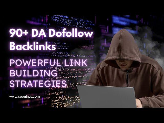 Get 90+ DA High Authority Dofollow Backlinks - || How to Create Dofollow Backlink to Your Website