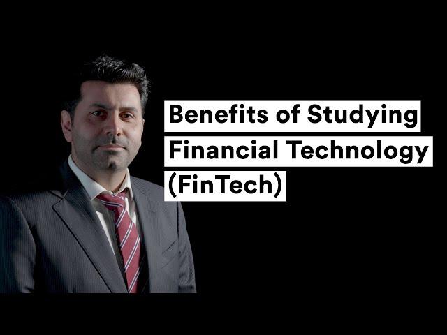 Benefits of Studying Financial Technology (FinTech)