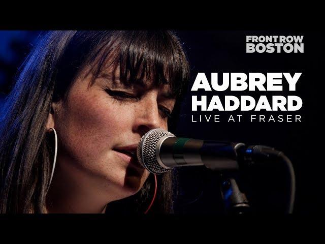 Aubrey Haddard — Live at Fraser