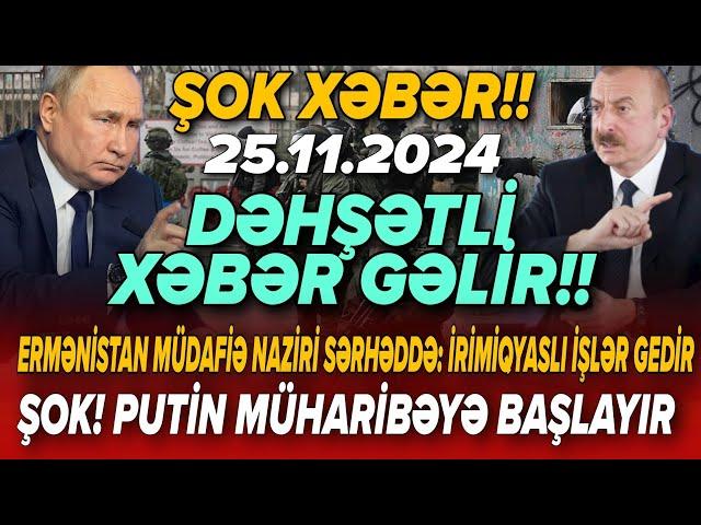 TƏCİLİ! Şok xəbərlər 25.11.2024 (Xəbər Bələdcisi) xeberler, son xeberler bugun 2024