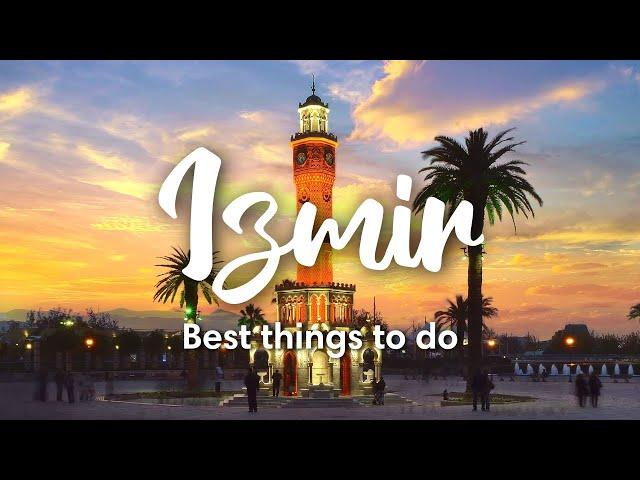 IZMIR, TURKEY | 6 Things you MUST do in & around Izmir