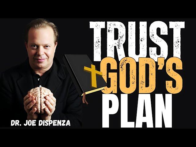 "Why Trusting God’s Plan Will Change Your Life!" Best Motivational Speech By Dr. Joe Dispenza