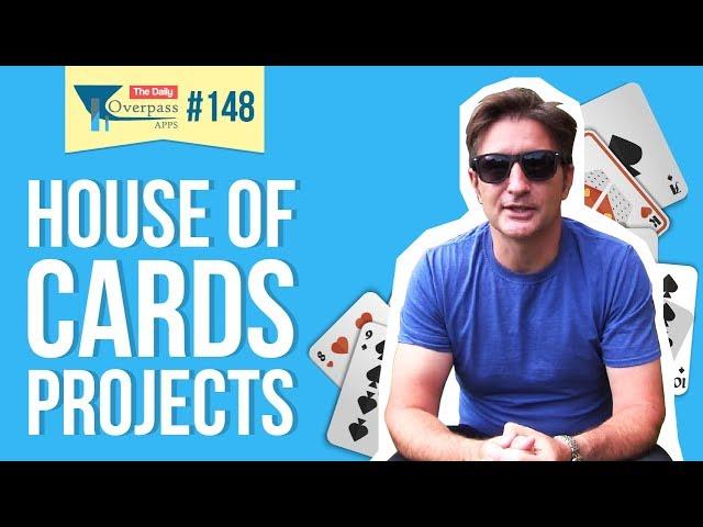 House Of Cards Projects
