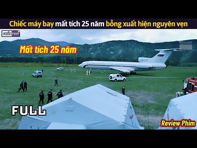 Chiếc Máy Bay Mất Tích 25 Năm Bỗng Xuất Hiện Nhưng Mọi Hành Khách Đã Biến Mất || Review Phim