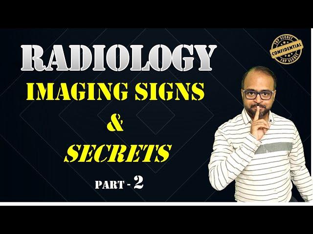 RADIOLOGY : IMAGING SIGNS & SECRETS 2 FOR FMGE / NEET-PG