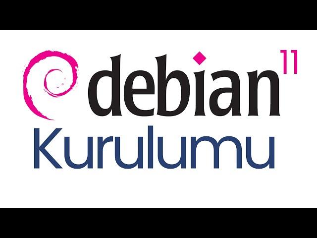 Debian 11 Kurulumu