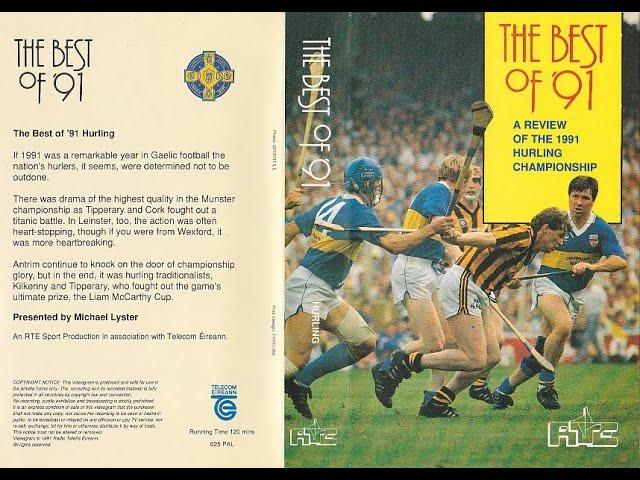 The Best of '91 - A Review of the 1991 Hurling Championship