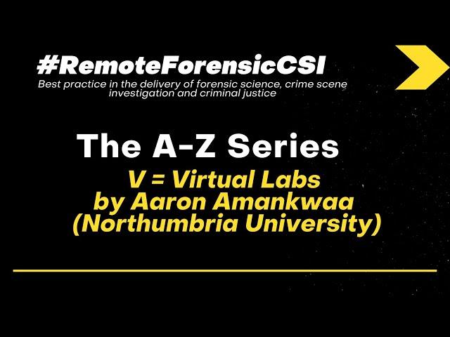 Virtual Labs: by Aaron Amankwaa #RemoteForensicCSI #A-ZSeries