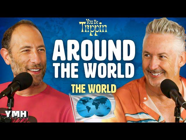 Around The World w/ Harland Williams | You Be Trippin' with Ari Shaffir