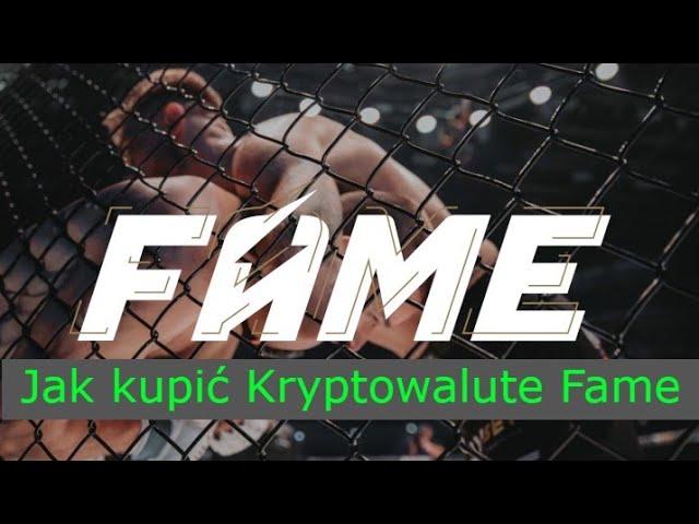 Jak i Gdzie kupić kryptowalute Fame mma bez 18 lat