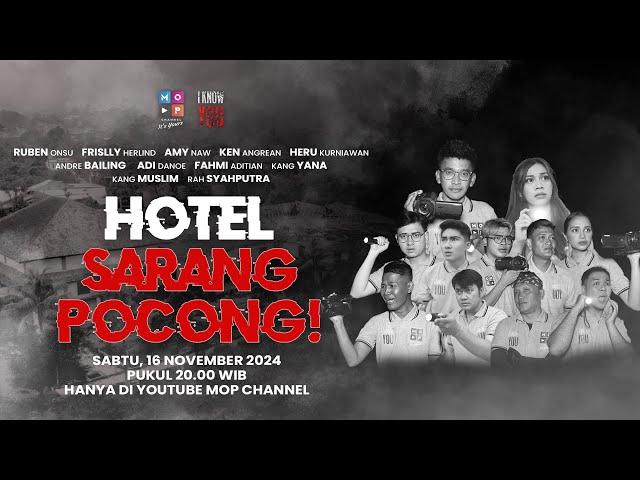 HOTEL SARANG POCONG! | I KNOW YOU