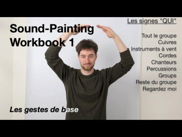 SoundPainting Workbook 1 Les gestes de base